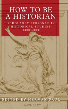 How to be a Historian
