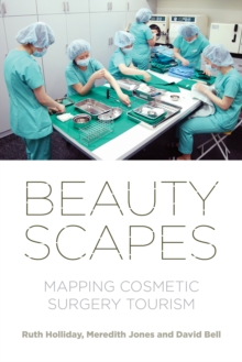 Image for Beautyscapes: Mapping Cosmetic Surgery Tourism