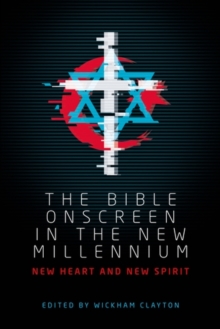 Image for The Bible onscreen in the new millennium  : new heart and new spirit