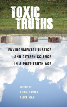 Toxic Truths: Environmental Justice and Citizen Science in a Post-Truth Age