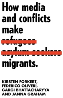 Image for How Media and Conflicts Make Migrants