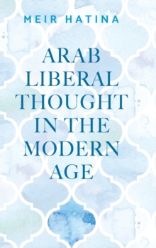 Image for Arab Liberal Thought in the Modern Age