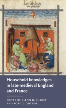 Image for Household knowledges in late-medieval England and France