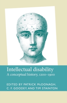 Intellectual Disability: A Conceptual History, 1200–1900