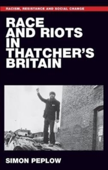 Race and Riots in Thatcher’s Britain