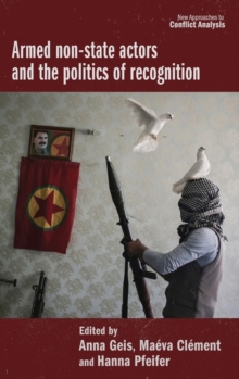 Image for Armed non-state actors and the politics of recognition