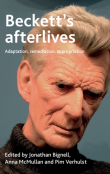 Image for Beckett's afterlives  : adaptation, remediation, appropriation