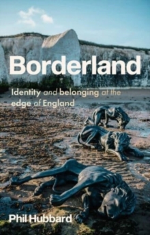 Image for Borderland  : identity and belonging at the edge of England