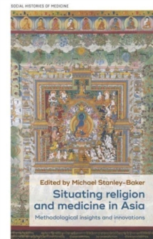 Image for Situating Religion and Medicine in Asia