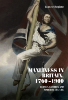 Image for Manliness in Britain, 1760–1900