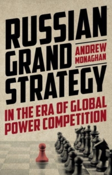 Image for Russian Grand Strategy in the Era of Global Power Competition