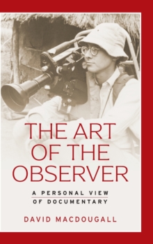 The Art of the Observer: A Personal View of Documentary