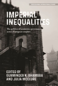 Image for Imperial inequalities  : the politics of economic governance across European empires