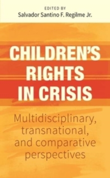 Image for Children's rights in crisis  : multidisciplinary, transnational, and comparative perspectives
