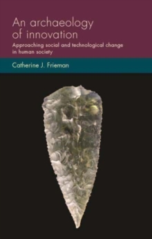 Image for An Archaeology of Innovation