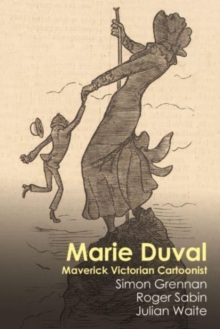 Marie Duval: Maverick Victorian Cartoonist