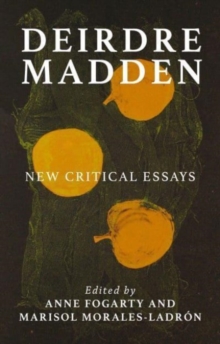 Image for Deirdre Madden : New Critical Perspectives