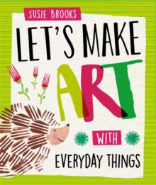 Image for Let's make art with everyday things