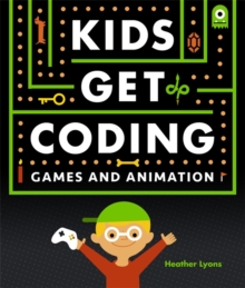 Image for Kids Get Coding: Games and Animation