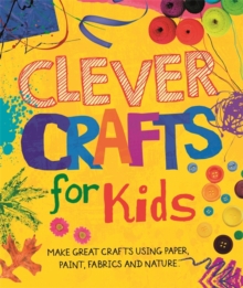 Image for Clever Crafts For Kids