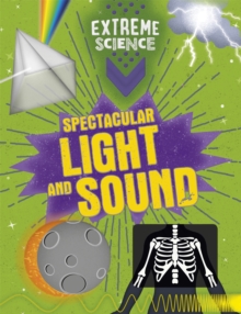 Image for Extreme Science: Spectacular Light and Sound