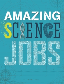 Image for Amazing science jobs