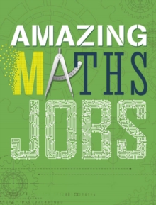 Image for Amazing maths jobs