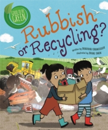 Image for Good to be Green: Rubbish or Recycling?