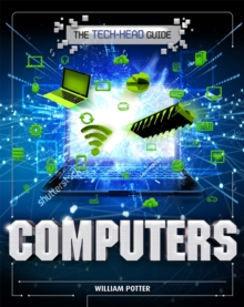 Image for A tech-head guide to computers