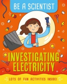 Image for Be a Scientist: Investigating Electricity