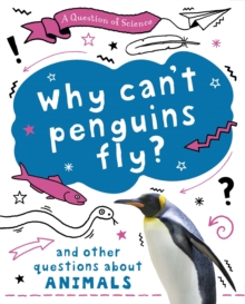 Image for Why can't penguins fly?  : and other questions about animals