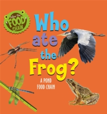 Follow the Food Chain: Who Ate the Frog?