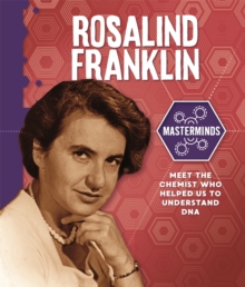 Masterminds: Rosalind Franklin