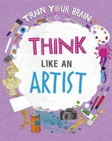 Image for Train Your Brain: Think Like an Artist