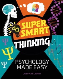 Image for Super Smart Thinking: Psychology Made Easy