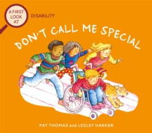 Image for Don't call me special  : a first look at disability