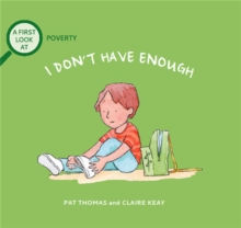 I don't have enough  : a first look at poverty by Thomas, Pat cover image