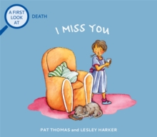 Image for I miss you  : a first look at death