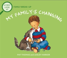 Image for My family's changing  : a first look at family break-up