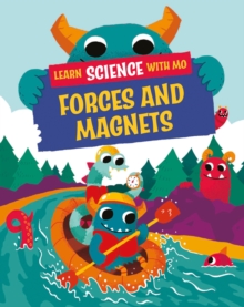 Image for Learn Science with Mo: Forces and Magnets