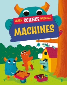 Image for Learn Science with Mo: Machines