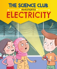 Image for The Science Club Investigates: Electricity