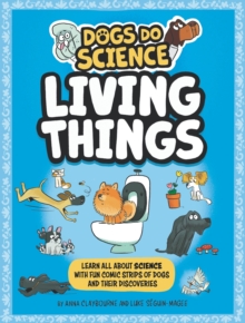 Image for Dogs Do Science: Living Things