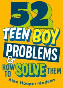 Image for 52 teen boy problems & how to solve them