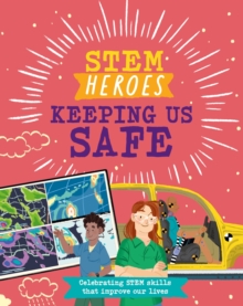 Image for STEM Heroes: Keeping Us Safe