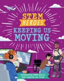 Image for STEM Heroes: Keeping Us Moving