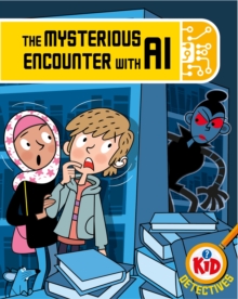 Image for Kid Detectives: The Mysterious Encounter with AI