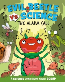 Image for Evil Beetle Versus Science: The Alarm Call