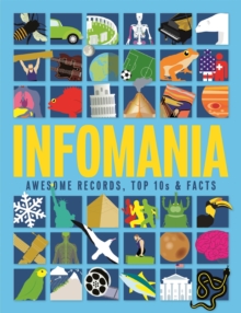 Image for Infomania  : awesome records, top 10s & facts