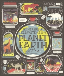 Image for The Incredible Ecosystems of Planet Earth